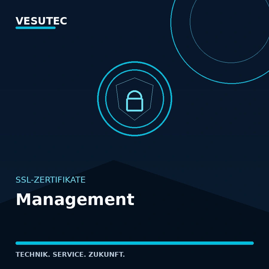 SSL Management – VESUTEC SSL-Zertifikate
