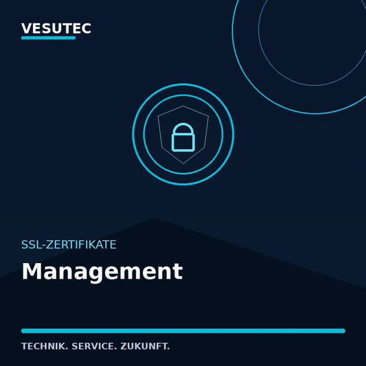 SSL Management – VESUTEC SSL-Zertifikate
